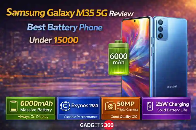 Samsung Galaxy M35 5G Review: Best Battery Phone Under 15000